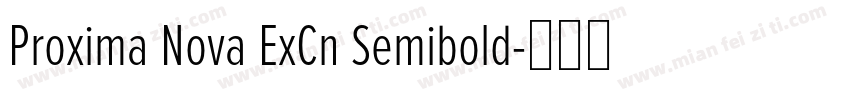Proxima Nova ExCn Semibold字体转换